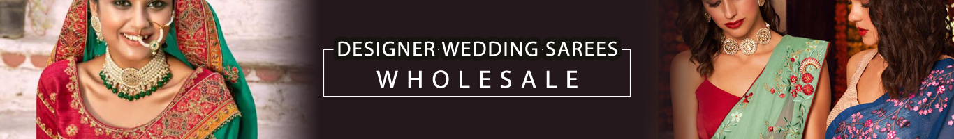 Wholesale Designer Wedding sarees wholesale